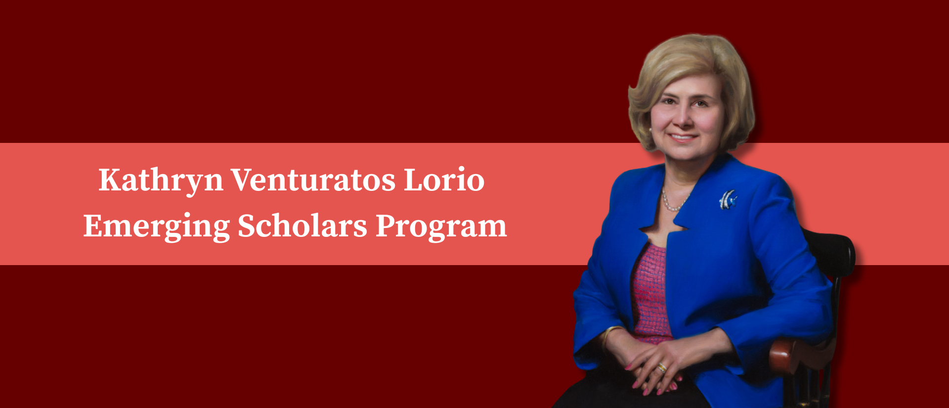 Kathryn Venturatos Lorio Emerging Scholars Program