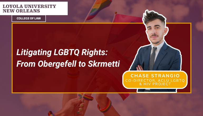 An announcement for a guest lecture titled, "Litigating LGBTQ Rights: From Obergefell to Skrmetti" with a photo of Chase Strangio.