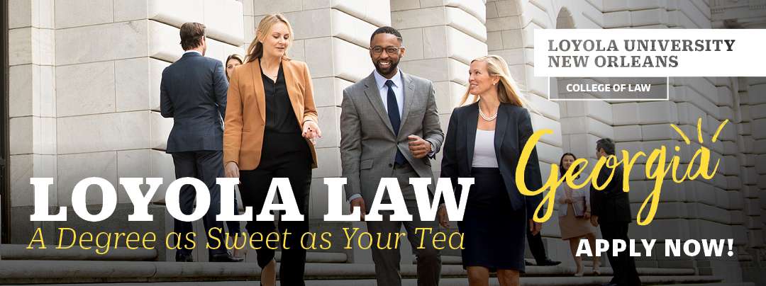 Loyola Law, A Degree as Sweet as Your Tea